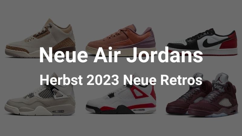 Neue Air Jordan Retros im Herbst 2023